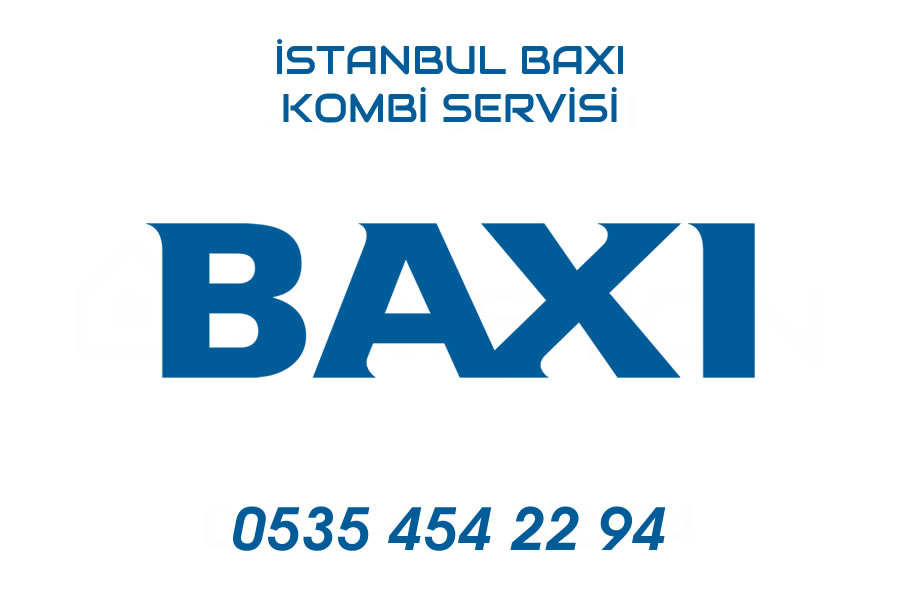 İstanbul Baxi Kombi Servisi
